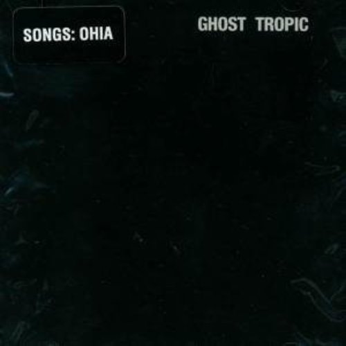 Songs: Ohia: Ghost Tropic [ Record ]