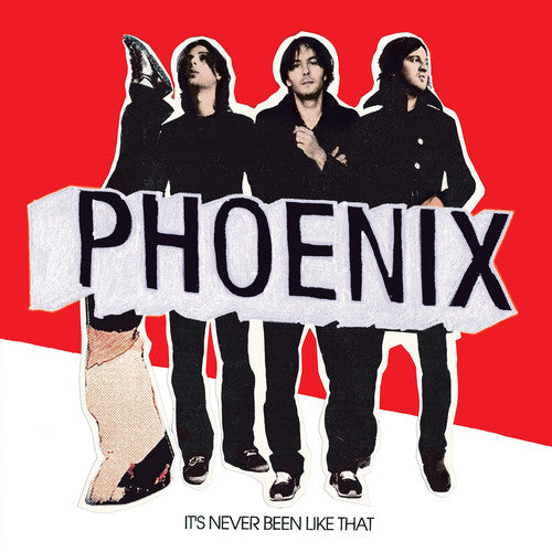 Phoenix: It's Never Been Like That [ Record ]