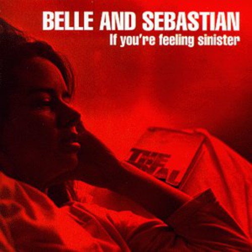 Belle and Sebastian: If You're Feeling Sinister [ Record ]