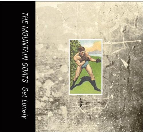 The Mountain Goats: Get Lonely [ Record ]