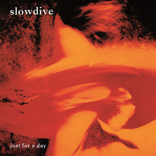 Slowdive: Just for a Day [ Record ]