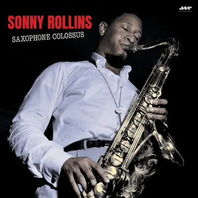 Sonny Rollins: Saxophone Colossus - Limited 180-Gram Vinyl with Bonus Track [ Record ]